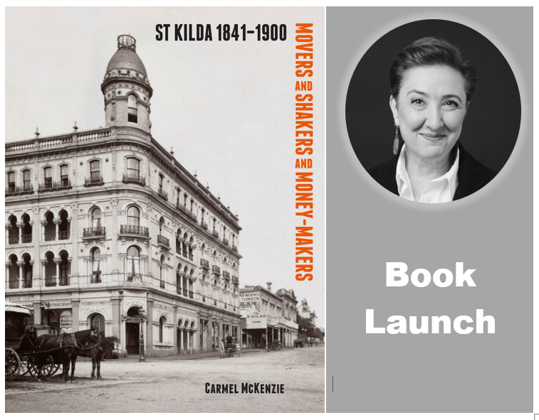 Book Launch: St Kilda 1841-1900: Movers and Shakers and Money-makers